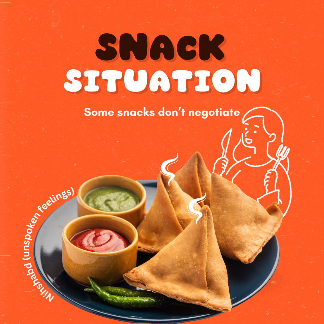 This Is Not Hunger. This Is a Samosa Situation.